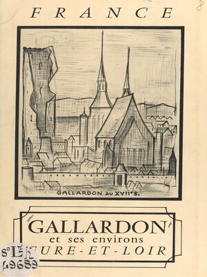 cover image of Gallardon, la tour, l'église, la maison de bois